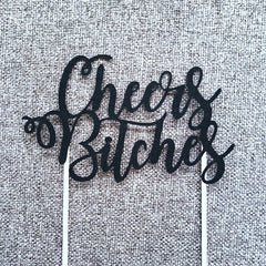 Cheers Bitches Glitter Paper Cake Topper for Bridal Shower Hen Party Birthday Celebration Girls Night Out Decoration