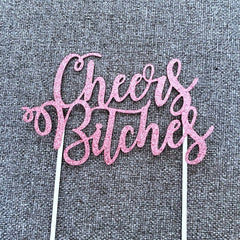 Cheers Bitches Glitter Paper Cake Topper for Bridal Shower Hen Party Birthday Celebration Girls Night Out Decoration