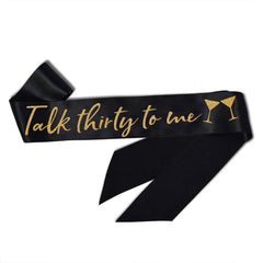 Talk Thirty To Me Glitter Gold Sash 30th Birthday Dirty Thirty 30 Thirtieth