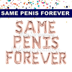 SAME PENIS FOREVER Rose Gold Foil Balloon 16" For Hens Party Engagement Hen Party Bridal Shower Kitchen Tea
