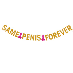 Same Penis Forever Glitter Gold Bunting Banner