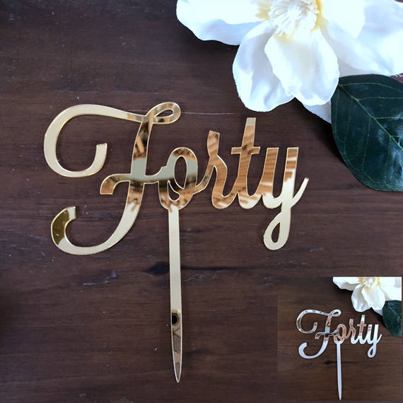 Forty Birthday Acrylic Cake Topper