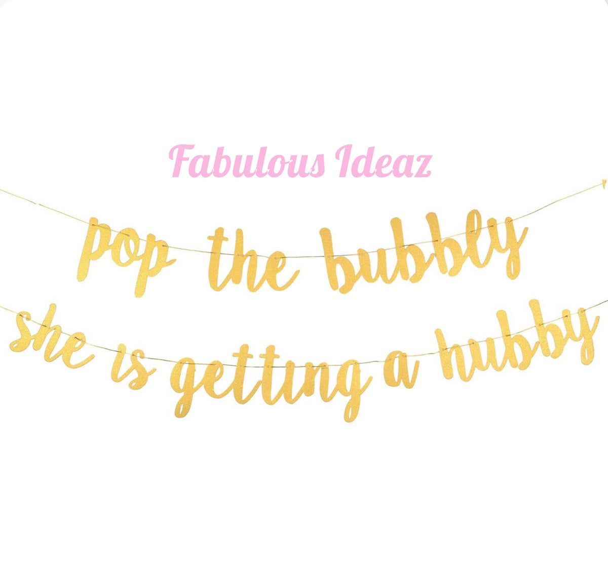 Pop The Bubbly She's Getting a Hubby Rose Gold | Gold Hens Party Banner Bridal Shower Garland Bridal Shower Decoration